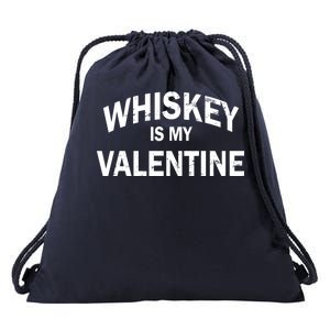 Whiskey Is My Valentine Drawstring Bag