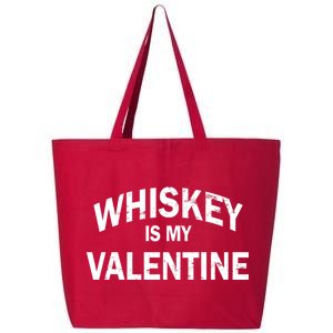 Whiskey Is My Valentine 25L Jumbo Tote