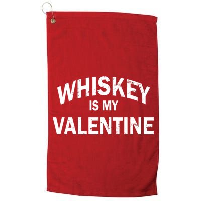 Whiskey Is My Valentine Golf Towel