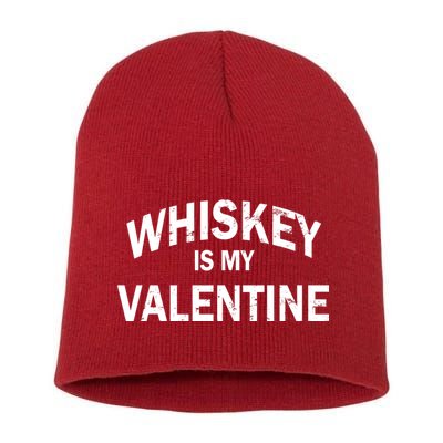 Whiskey Is My Valentine Short Acrylic Beanie