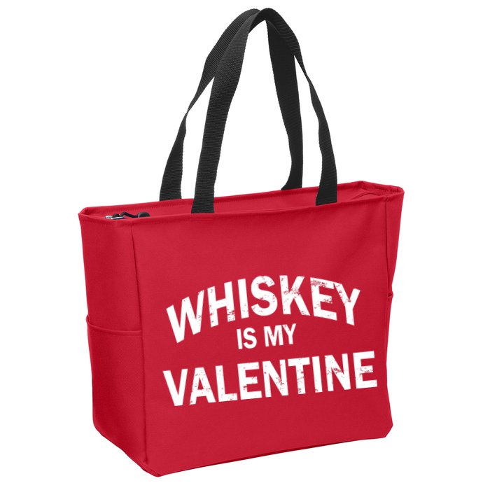 Whiskey Is My Valentine Zip Tote Bag