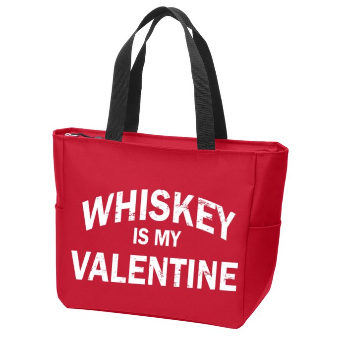 Whiskey Is My Valentine Zip Tote Bag