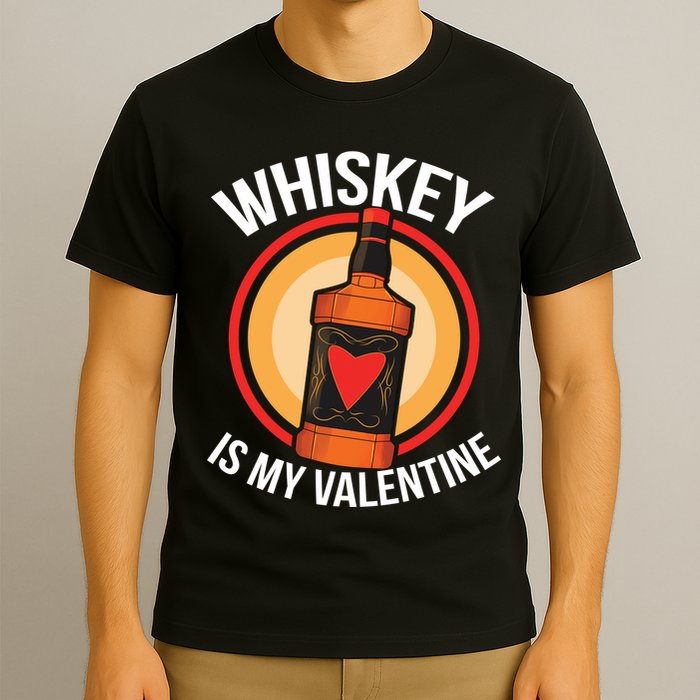 Whiskey is my Valentine Funny Valentine's Day T-Shirt