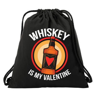 Whiskey is my Valentine Funny Valentine's Day Drawstring Bag