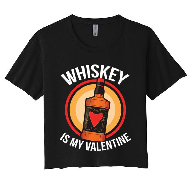 Whiskey is my Valentine Funny Valentine's Day Crop Top