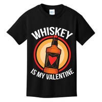 Whiskey is my Valentine Funny Valentine's Day Kids T-Shirt