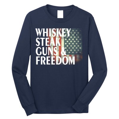 Whiskey Steak Guns And Freedom Long Sleeve Shirt