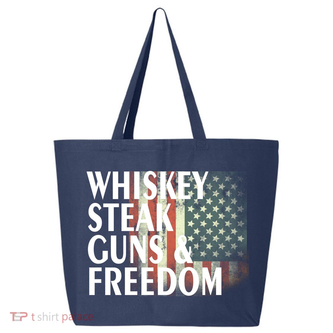 Whiskey Steak Guns And Freedom 25L Jumbo Tote