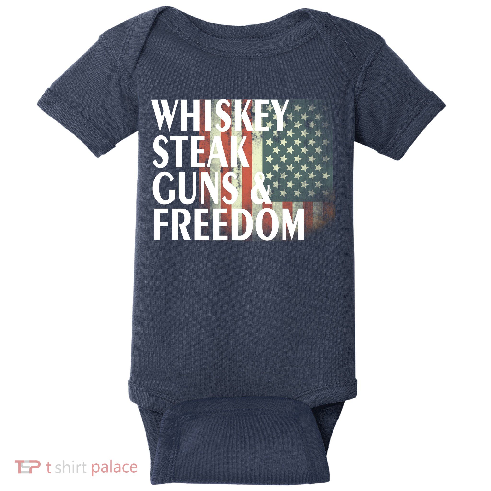 Whiskey Steak Guns And Freedom Baby Bodysuit