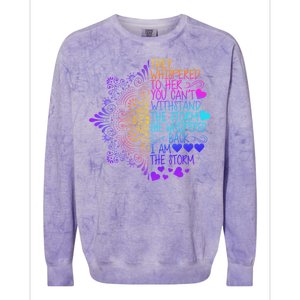 Whispered Back I Am The Storm Floral Colorblast Crewneck Sweatshirt