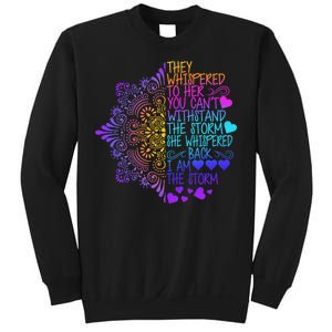 Whispered Back I Am The Storm Floral Sweatshirt