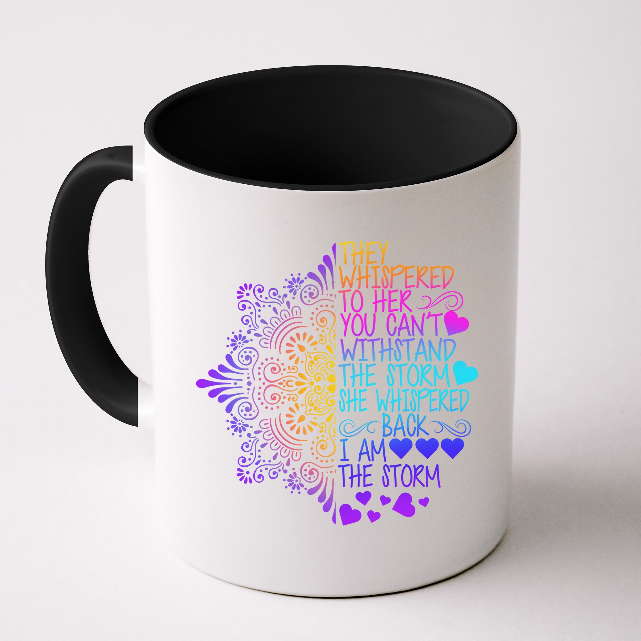 Whispered Back I Am The Storm Floral Mug