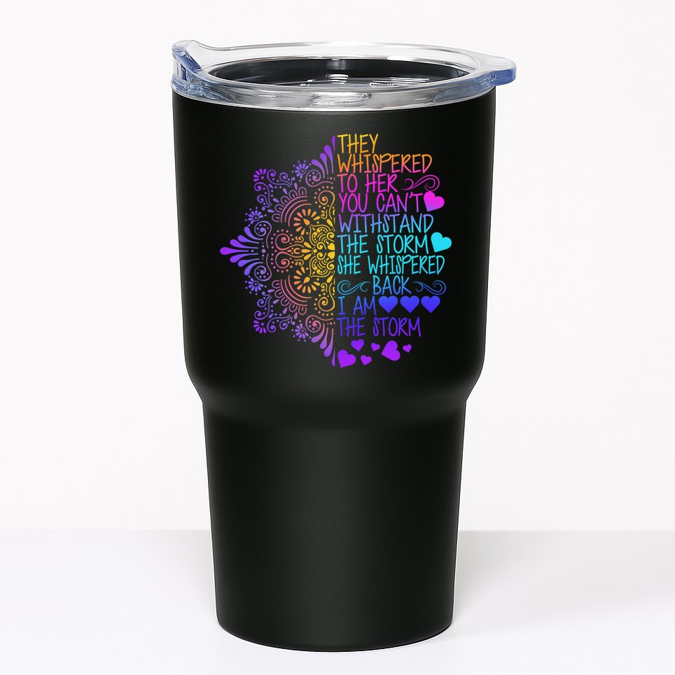 Whispered Back I Am The Storm Floral Tumbler