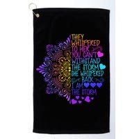 Whispered Back I Am The Storm Floral Golf Towel