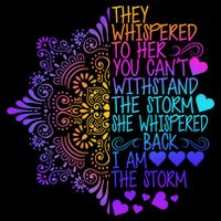 Whispered Back I Am The Storm Floral Womens T-Shirt
