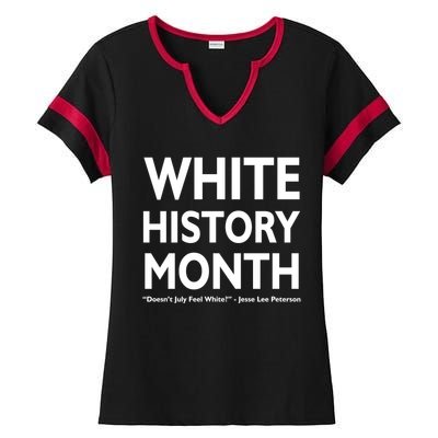 White History Month Doesn't July Feel White Ladies Halftime Notch Neck Tee