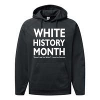 White History Month Doesn't July Feel White Performance Fleece Hoodie