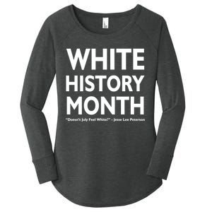 White History Month Doesn't July Feel White Women's Perfect Tri Tunic Long Sleeve Shirt