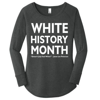 White History Month Doesn't July Feel White Women's Perfect Tri Tunic Long Sleeve Shirt