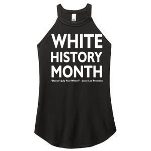 White History Month Doesn't July Feel White Women's Perfect Tri Rocker Tank