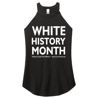 White History Month Doesn't July Feel White Women's Perfect Tri Rocker Tank