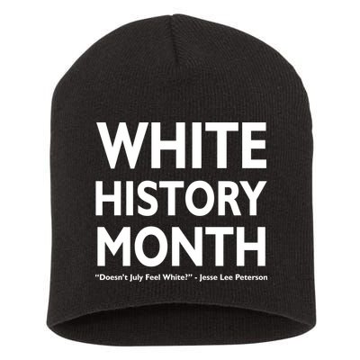 White History Month Doesn't July Feel White Short Acrylic Beanie