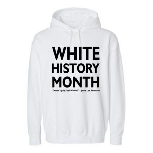 White History Month Doesn't July Feel White Garment-Dyed Fleece Hoodie