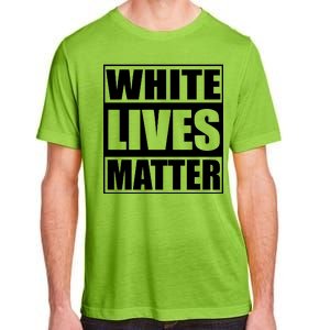 White Lives Matter Adult ChromaSoft Performance T-Shirt