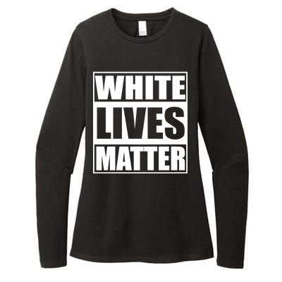 White Lives Matter Womens CVC Long Sleeve Shirt