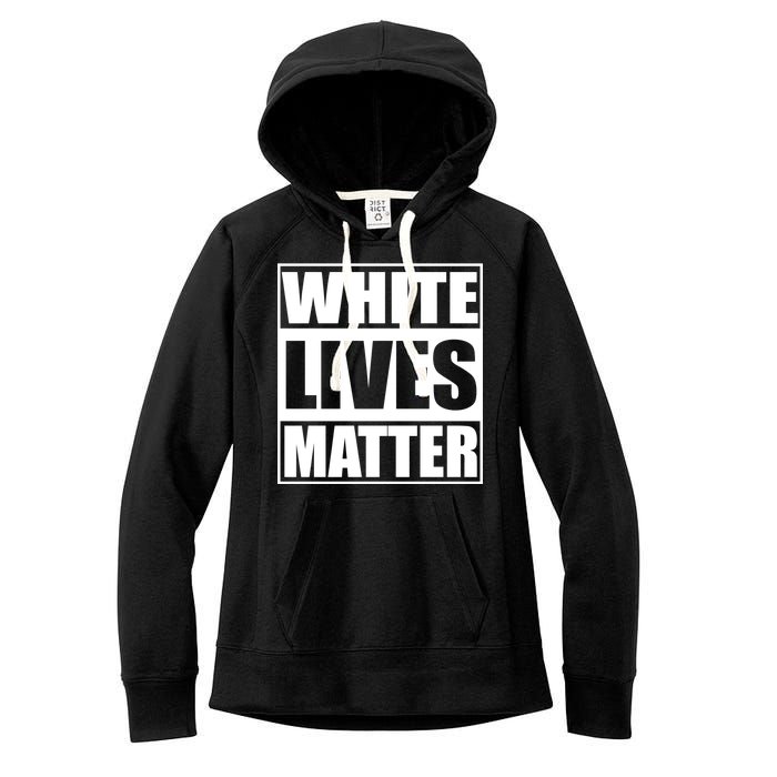 White Lives Matter Women's Fleece Hoodie