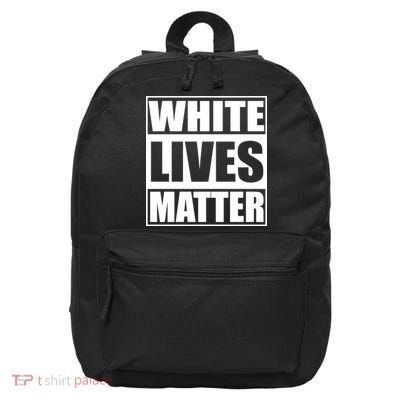 White Lives Matter 16 in Basic Backpack