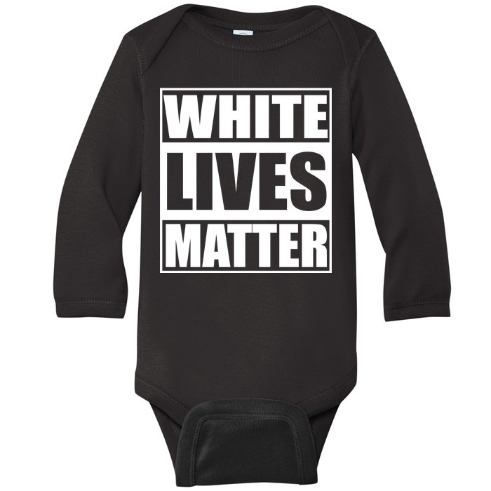 White Lives Matter Baby Long Sleeve Bodysuit