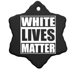 White Lives Matter Ceramic Star Ornament