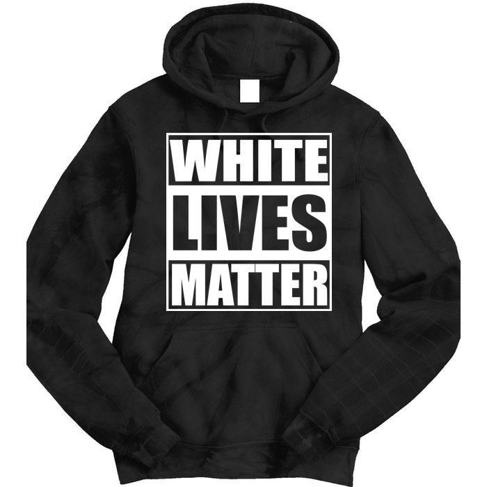 White Lives Matter Tie Dye Hoodie