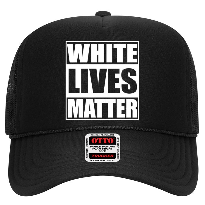 White Lives Matter Trucker Hat