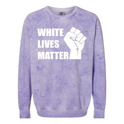 White Lives Matter Fist Colorblast Crewneck Sweatshirt