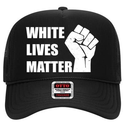 White Lives Matter Fist High Crown Mesh Back Trucker Hat