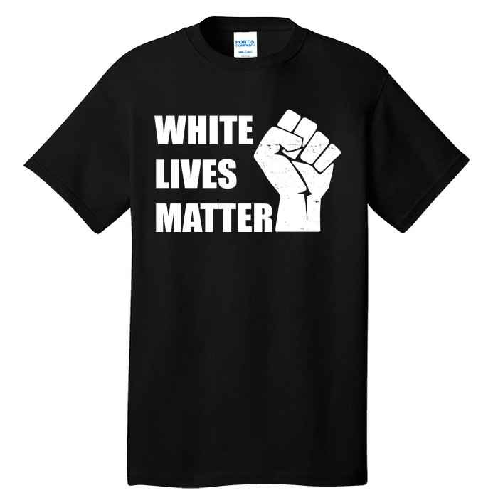 White Lives Matter Fist Tall T-Shirt