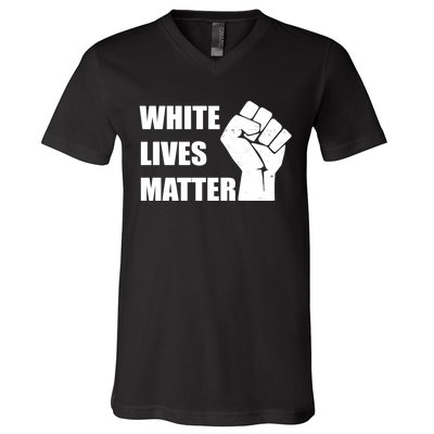 White Lives Matter Fist V-Neck T-Shirt