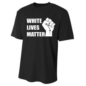 White Lives Matter Fist Performance Sprint T-Shirt