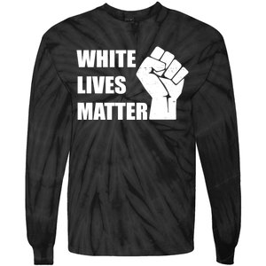 White Lives Matter Fist Tie-Dye Long Sleeve Shirt