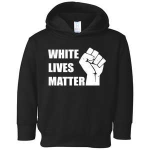 White Lives Matter Fist Toddler Hoodie