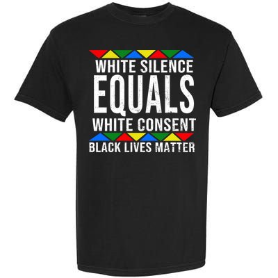 White Silence Black Lives Matter Garment-Dyed Heavyweight T-Shirt
