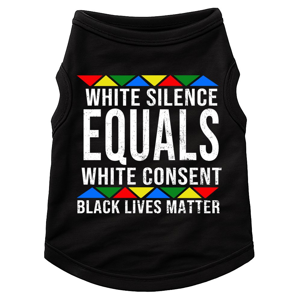 White Silence Black Lives Matter Doggie Tank