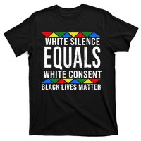 White Silence Black Lives Matter T-Shirt