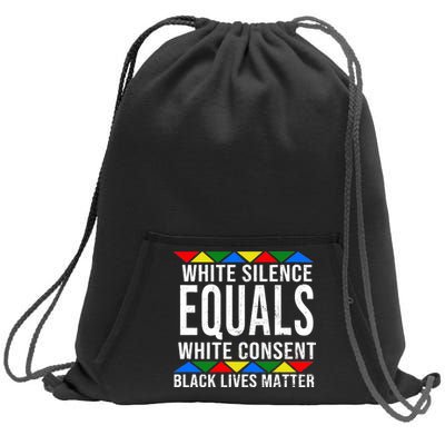 White Silence Black Lives Matter Sweatshirt Cinch Pack Bag