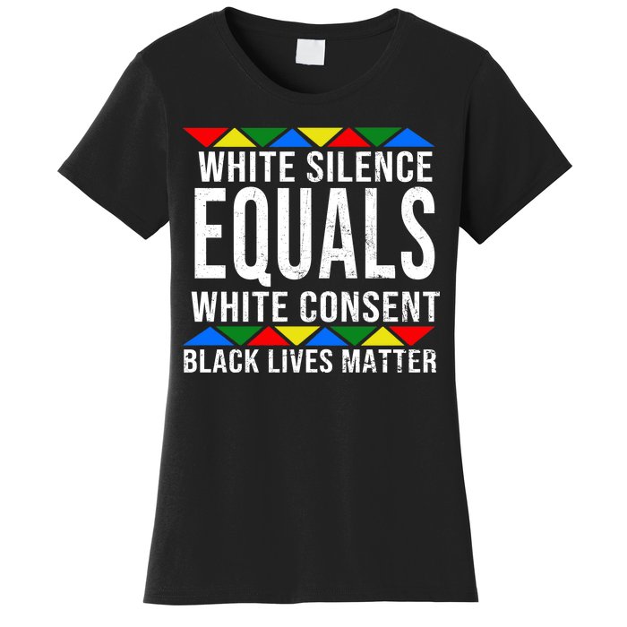 White Silence Black Lives Matter Women's T-Shirt