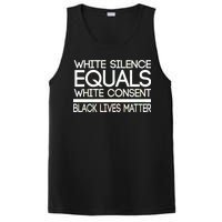 White Silence Equals White Consent Black Lives Matter PosiCharge Competitor Tank