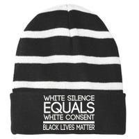 White Silence Equals White Consent Black Lives Matter Striped Beanie with Solid Band