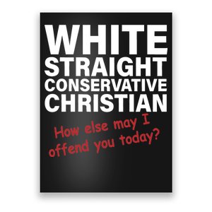 White Straight Conservative Christian Poster